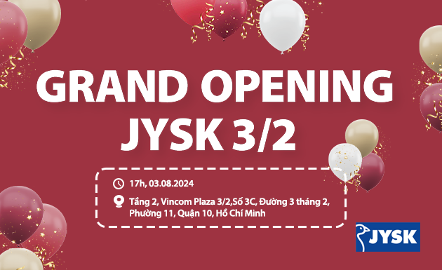 JYSK 3 tháng 2 tung nhiều ưu đãi trước thềm khai trương ngày 03/08/2024