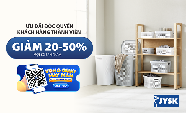 Khám phá đặc quyền thành viên JYSK: Nhận ngay ưu đãi lớn lên đến 50%