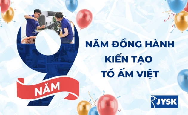 JYSK Việt Nam và hành trình 9 năm kiến tạo tổ ấm Việt