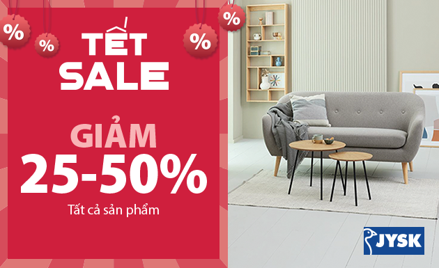 Tết sớm sale to- Cơ hội tân trang tổ ấm mừng năm mới Ất Tỵ cùng JYSK