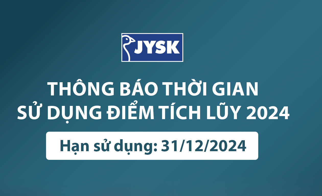 Thông báo thời gian hết hạn điểm tích lũy khách hàng thành viên JYSK