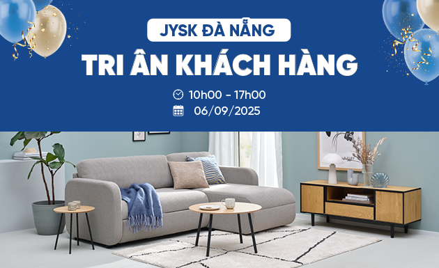 JYSK Đà Nẵng ra mắt diện mạo mới với tiêu chuẩn Concept 3.0 - Sự kiện tri ân khách hàng đặc biệt ngày 6/9/2025