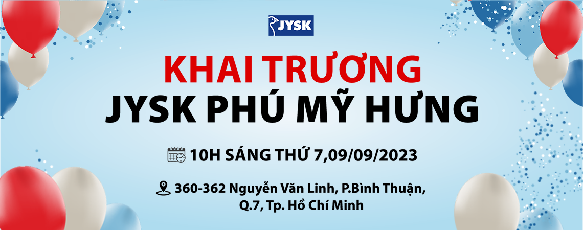 JYSK Phú Mỹ Hưng là cửa hàng đầu tiên tại Tp. HCM được thiết kế theo mô hình thế hệ mới (store Concept 3.0)