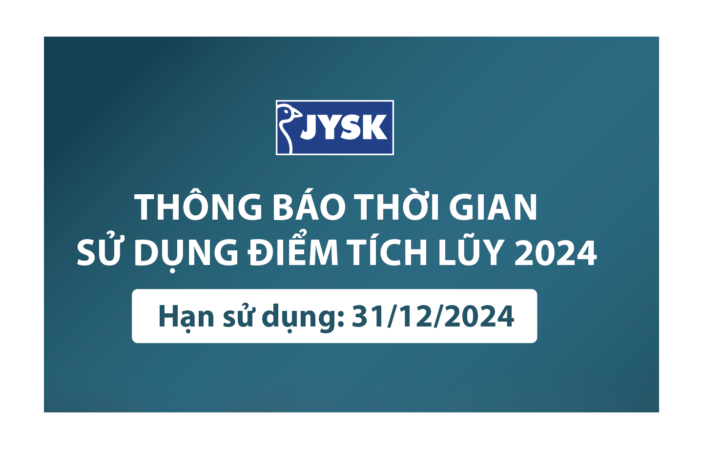 Thông báo thời gian sử dụng điểm tích lũy thành viên JYSK