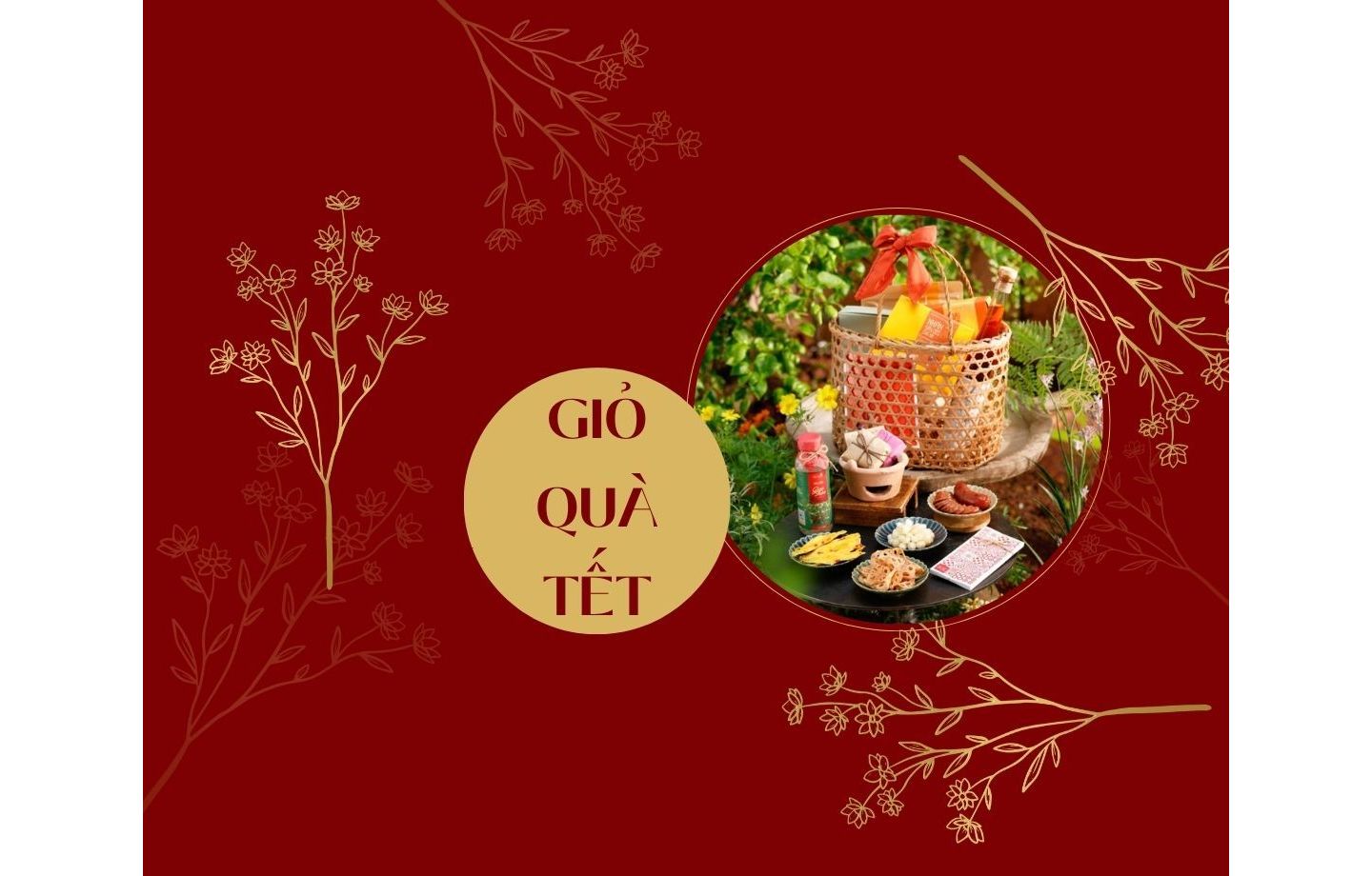 mẫu giỏ quà Tết tặng khách hàng, đối tác ý nghĩa