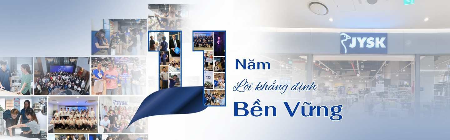 JYSK Việt Nam và hành trình 11 năm dệt nên câu chuyện tổ ấm