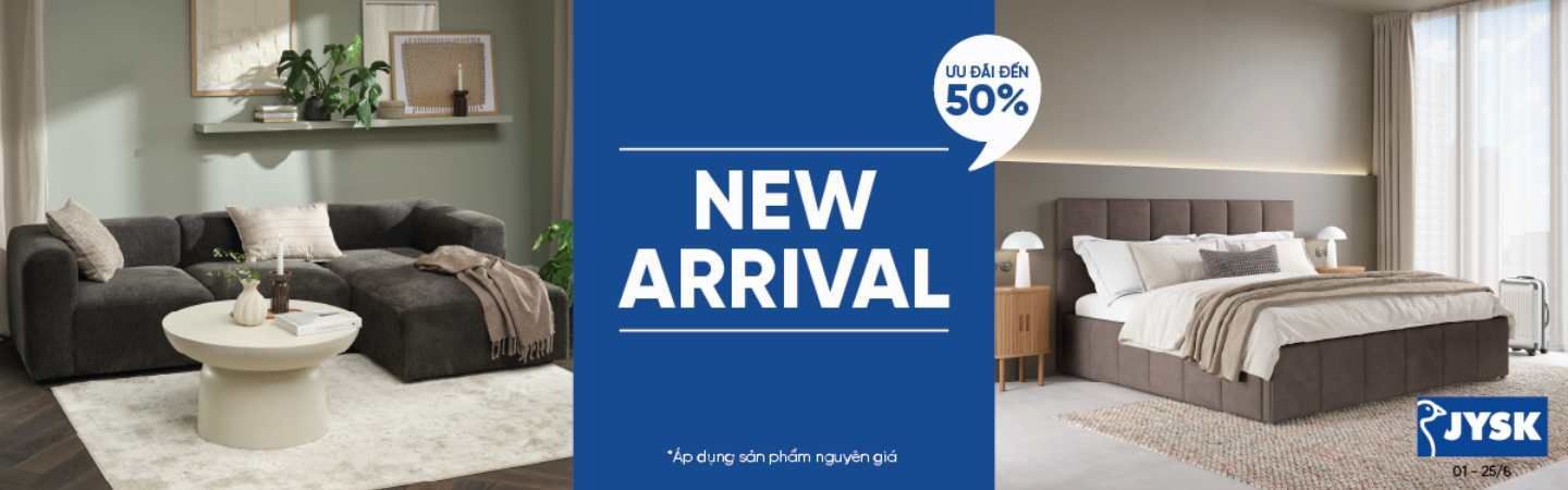 New Arrival: Tái tạo không gian sống, đón cảm hứng mới cùng JYSK