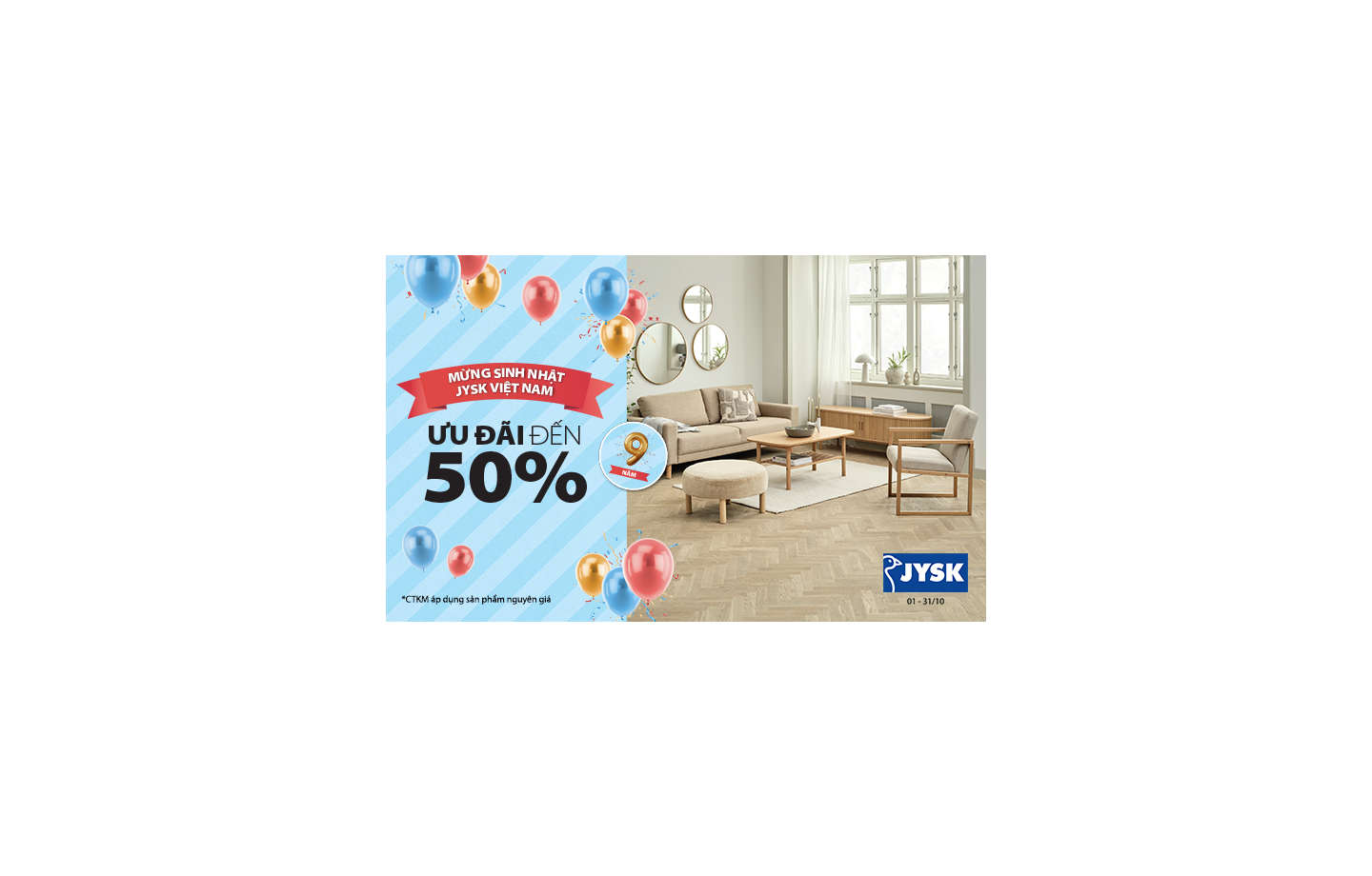 Mừng sinh nhật JYSK Việt Nam 9 tuổi- Ưu đãi đến 50%